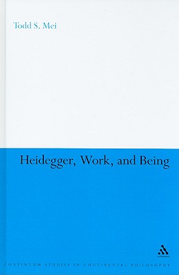 Heidegger, Work, and Being