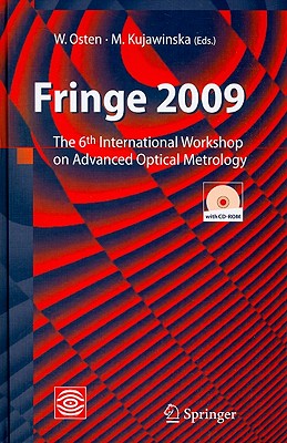 Fringe 2009: 6th International Workshop on Advanced Optical Metrology