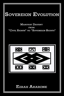 Sovereign Evolution: Manifest Destiny from ”Civil Rights” to ”Sovereign Rights”