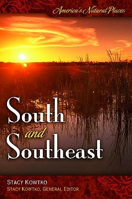 America’s Natural Places: South and Southeast