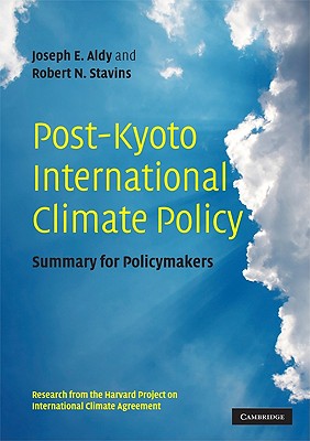 Post-Kyoto International Climate Policy: Summary for Policymakers