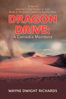 Dragon Drive: A Comedia Mundana: Volume 1: The Finger of God