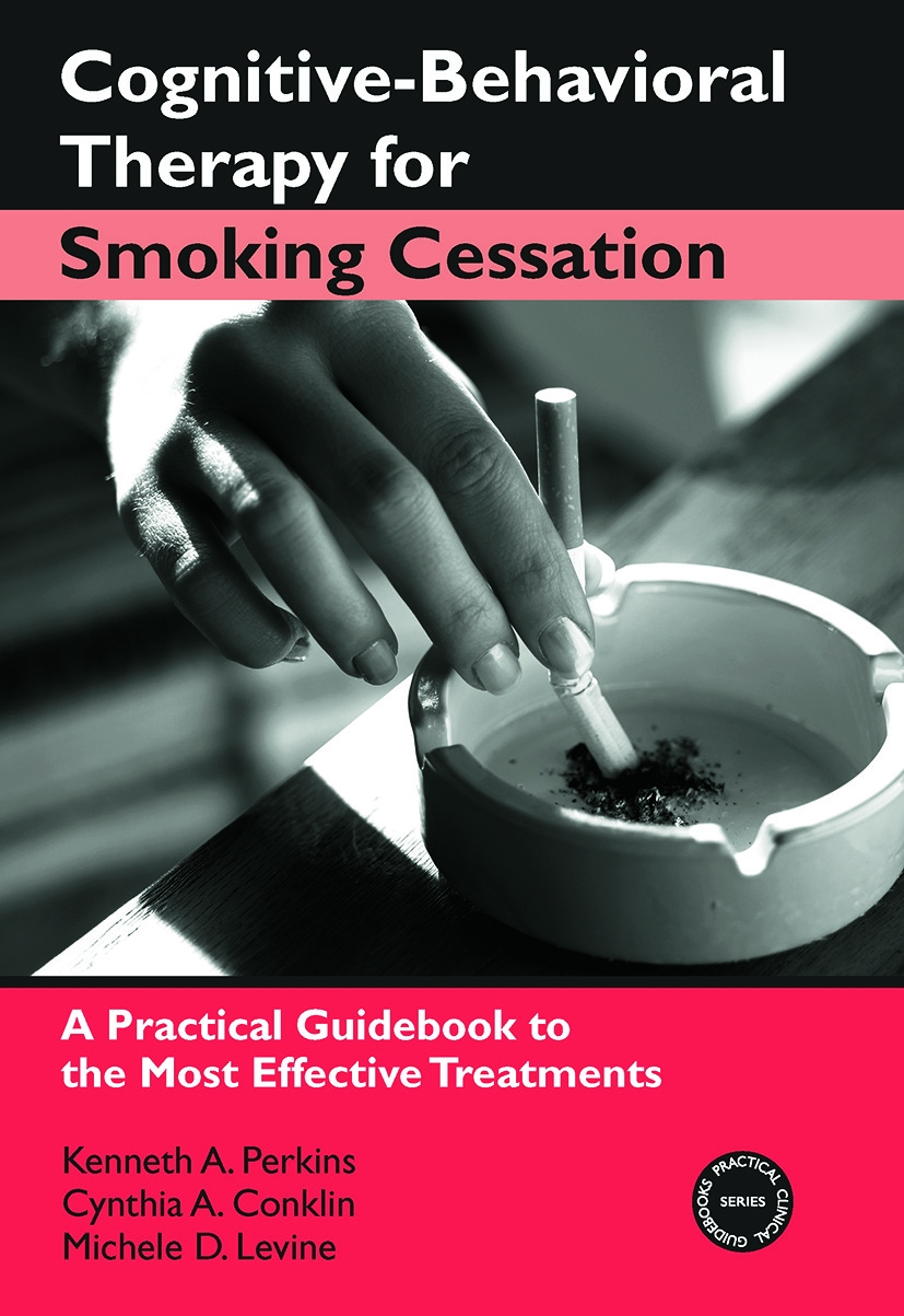 Cognitive-Behavioral Therapy for Smoking Cessation: A Practical Guidebook to the Most Effective Treatments