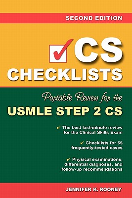 Cs Checklists: Portable Review for the USMLE Step 2 Cs Clinical Skills Exam