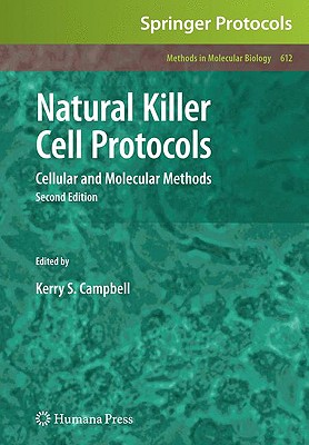 Natural Killer Cell Protocols: Cellular and Molecular Methods