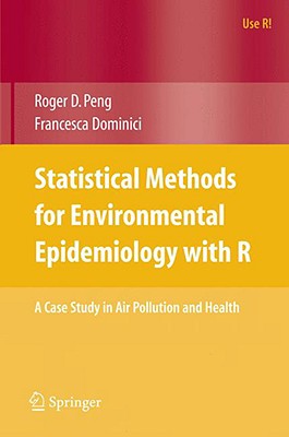 Statistical Methods for Environmental Epidemiology with R: A Case Study in Air Pollution and Health