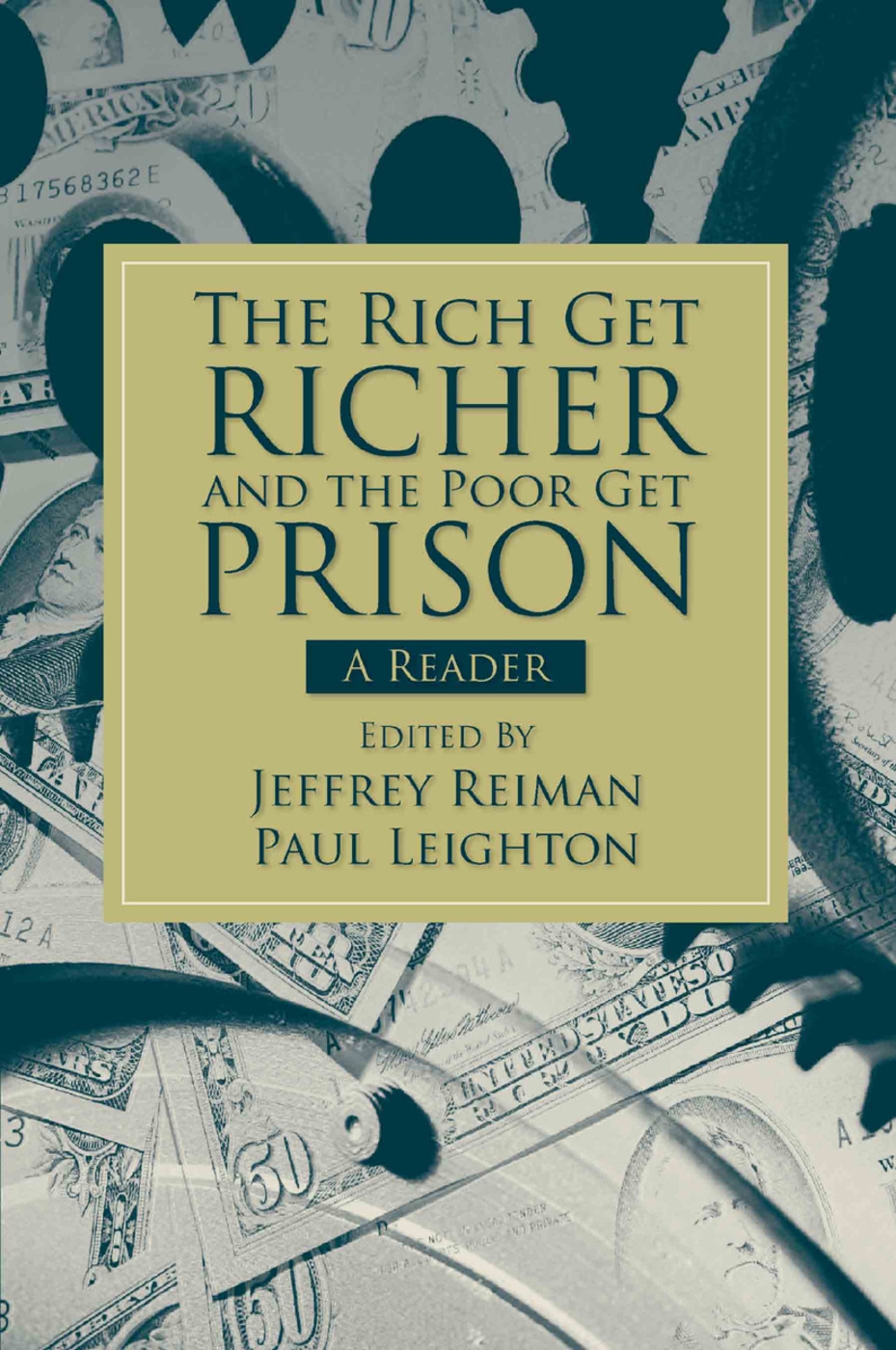 Rich Get Richer and the Poor Get Prison: A Reader