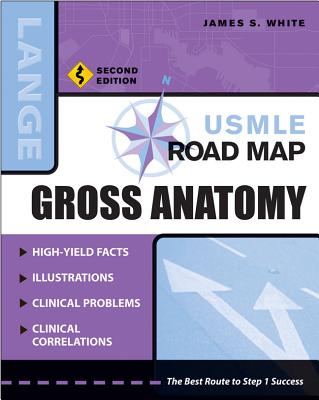 USMLE Road Map Gross Anatomy