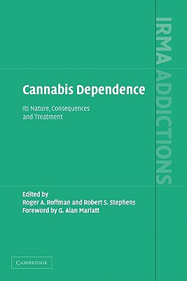 Cannabis Dependence: Its Nature, Consequences and Treatment