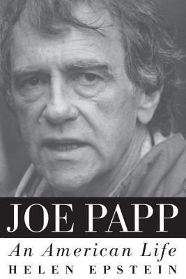 Joe Papp: An American Life