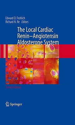 The Local Cardiac Renin-Angiotensin Aldosterone System