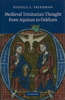 Medieval Trinitarian Thought from Aquinas to Ockham