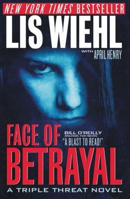 Face of Betrayal: A Triple Threat Novel