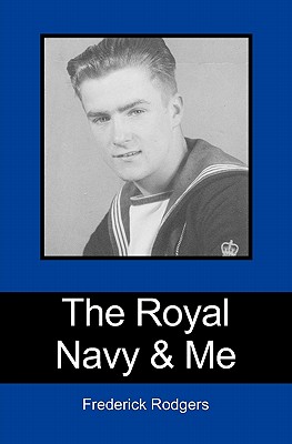 The Royal Navy & Me