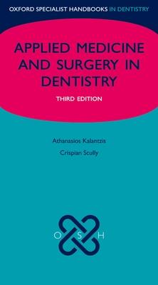 Oxford Specialist Handbook of Applied Medicine and Surgery for Dentistry