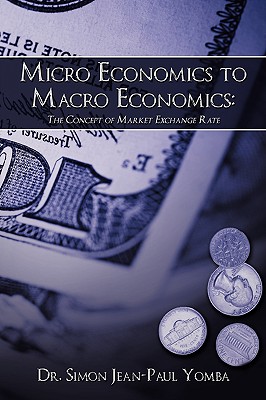 Micro Economics to Macro Economics: The Concept of Market Exchange Rate