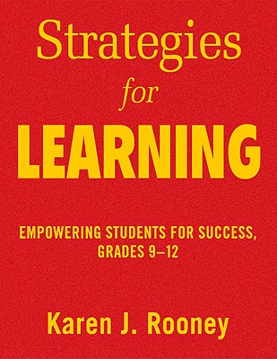 Strategies for Learning: Empowering Students for Success, Grades 6-12