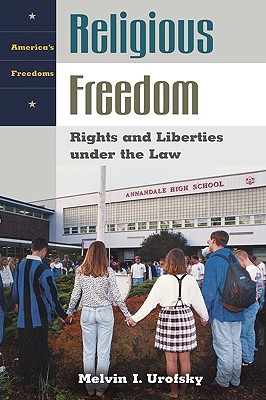 Religious Freedom: Rights and Liberties Under the Law