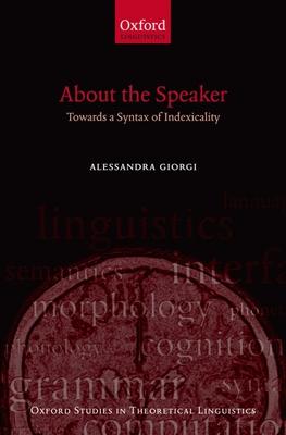 About the Speaker: Towards a Syntax of Indexicality