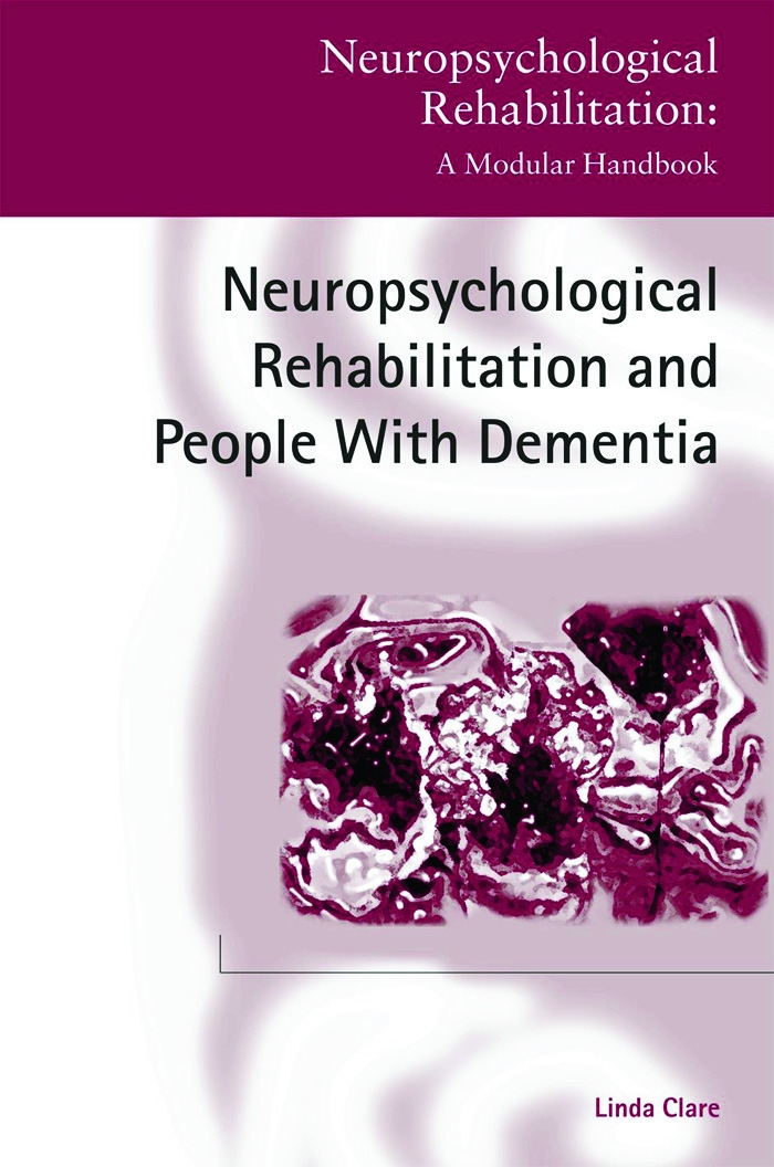 Neuropsychological Rehabilitation and People With Dementia