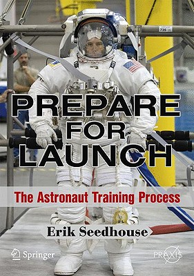 Prepare for Launch: The Astronaut Training Process