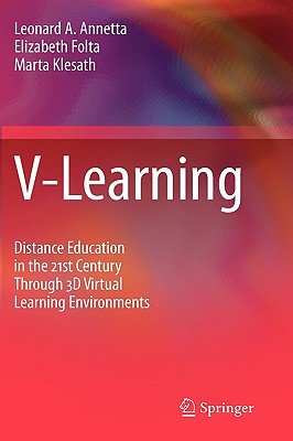 V-learning: Distance Education in the 21st Century Through 3D Virtual Learning Environments