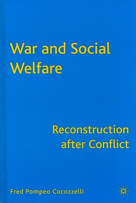 War and Social Welfare: Reconstruction After Conflict