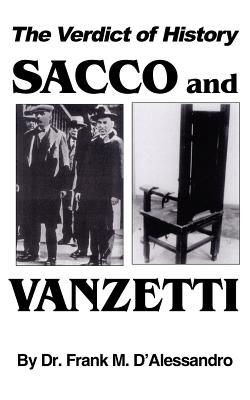 The Verdict Of History, Sacco And Vanzetti