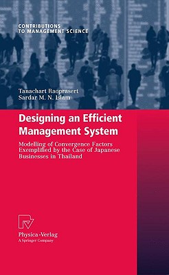 Designing an Efficient Management System: Modeling of Convergence Factors Exemplified by the Case of Japanese Businesses in Thai