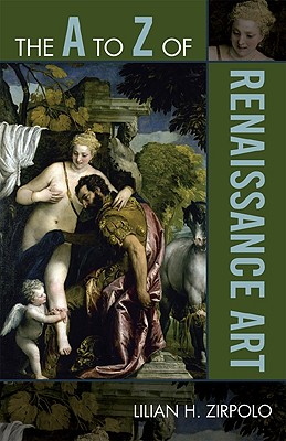 The A to Z of Renaissance Art