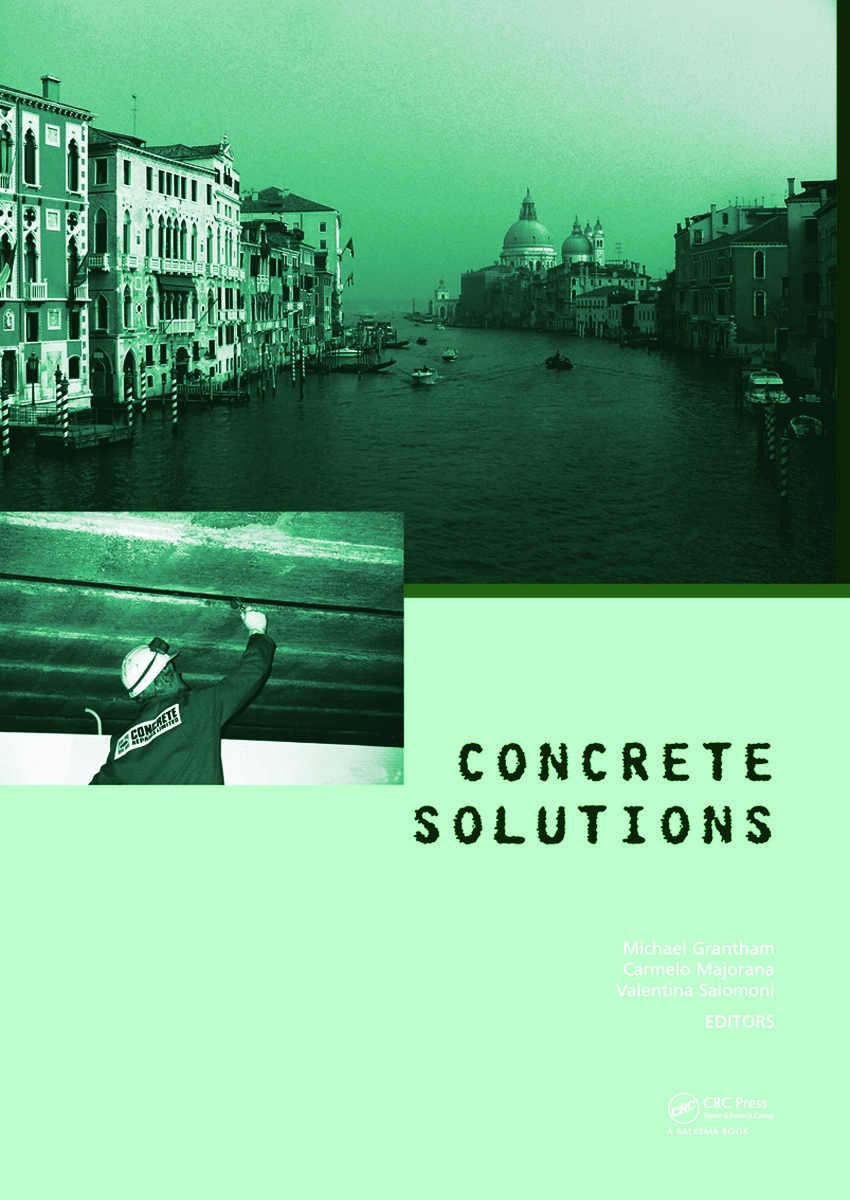 Concrete Solutions: Proceedings of the International Conference on Concrete Solutions, Padua, Italy, 22-25 June 2009