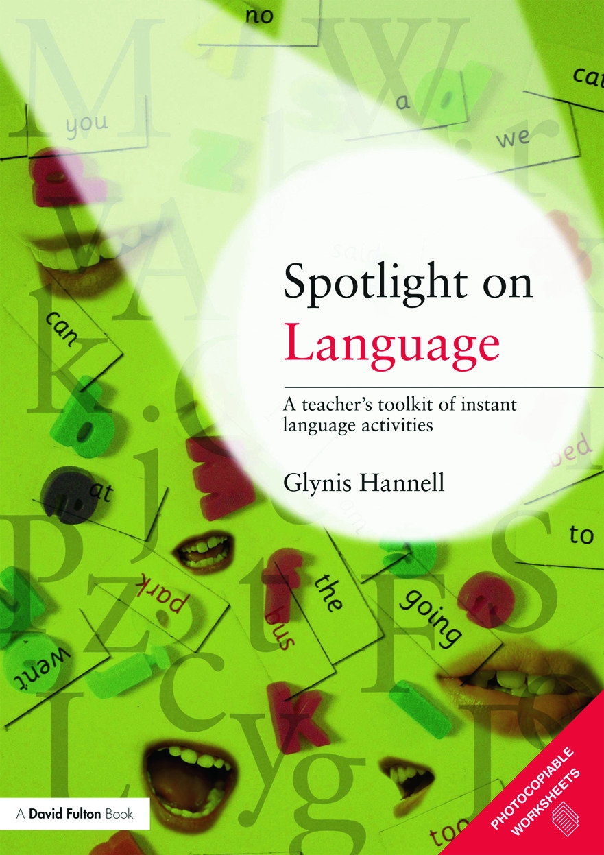 Spotlight on Language: A Teacher’s Toolkit of Instant Language Activities