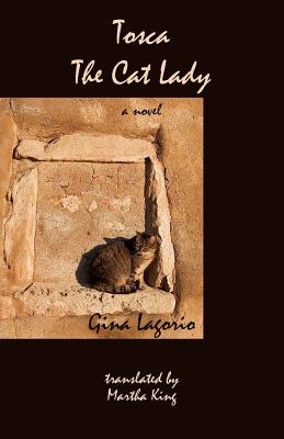 Tosca: The Cat Lady: A Novel