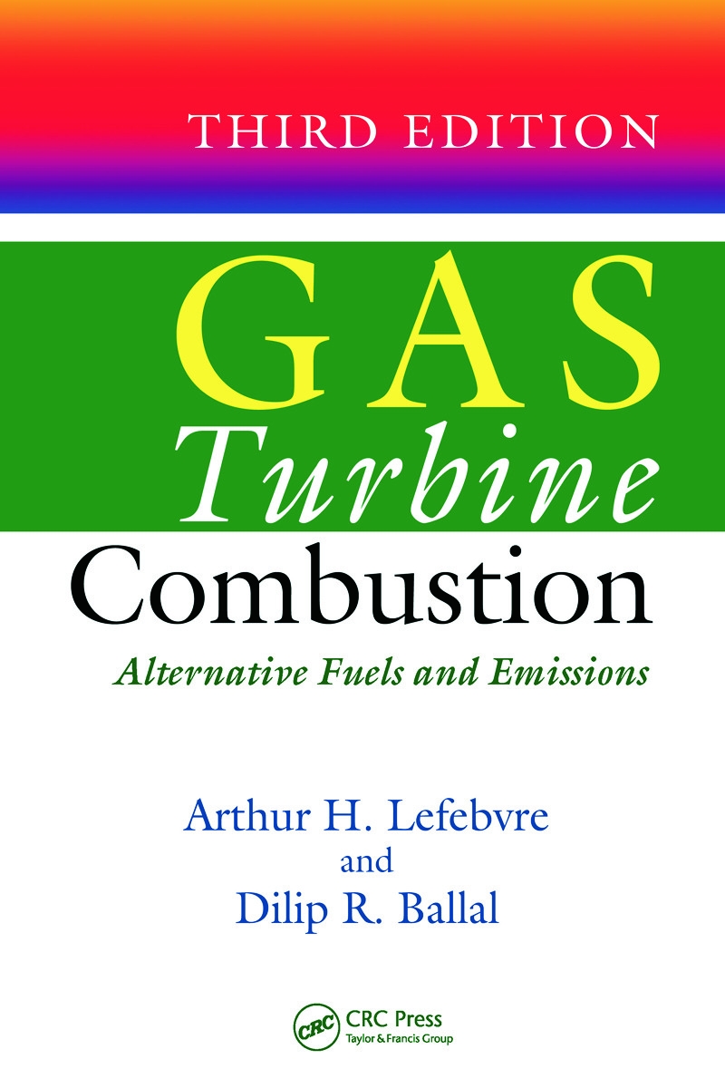 Gas Turbine Combustion: Alternative Fuels and Emissions