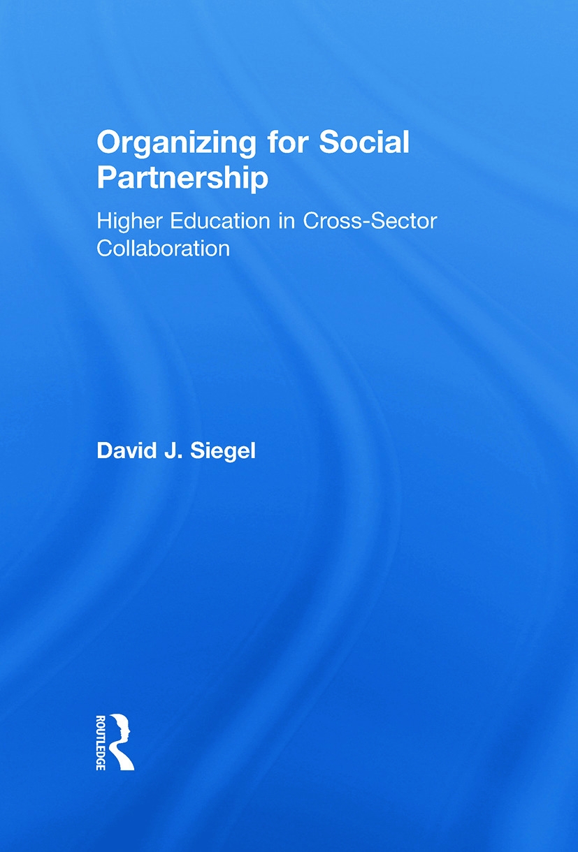 Organizing for Social Partnership: Higher Education in Cross-Sector Collaboration