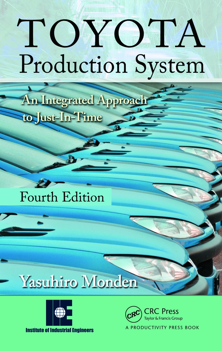 Toyota Production System: An Integrated Approach to Just-In-Time