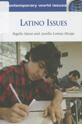 Latino Issues: A Reference Handbook