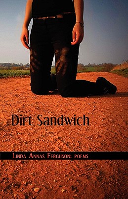 Dirt Sandwich: Poems