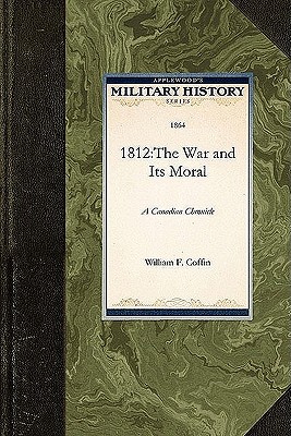 1812: The War and Its Moral