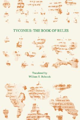 Tyconius: The Book of Rules