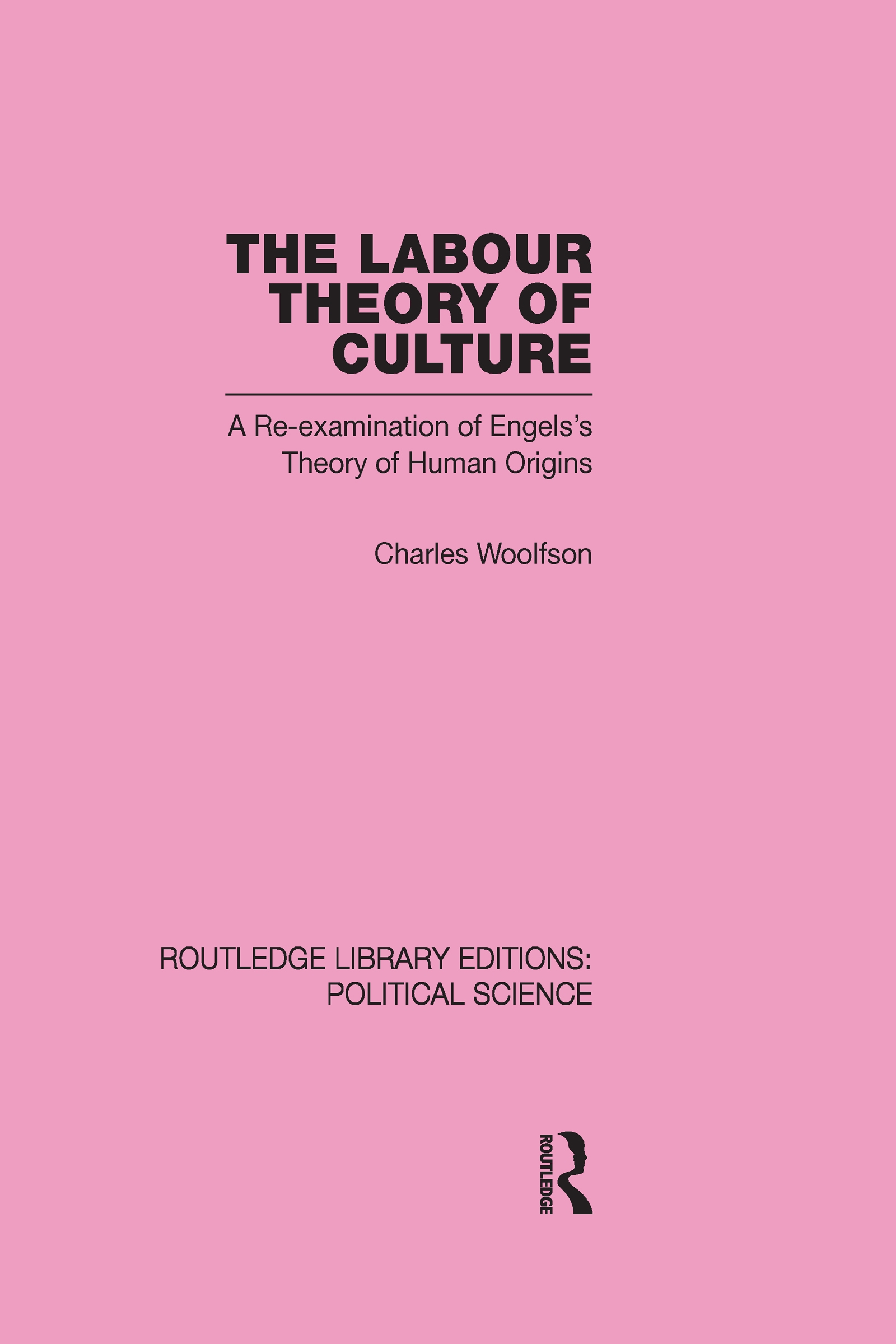 The Labour Theory of Culture: A Re-examination of Engels’s Theory of Human Origins