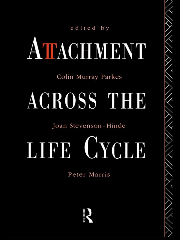 Attachment Across the Life Cycle