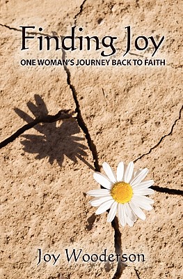 Finding Joy: One Woman’s Journey Back to Faith