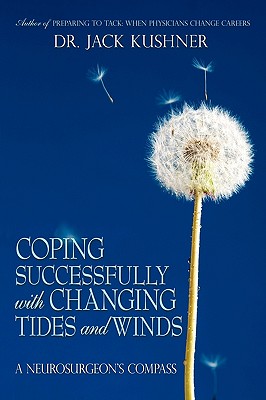 Coping Successfully With Changing Tides and Winds: A Neurosurgeons Compass