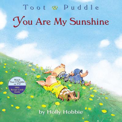 Toot & Puddle: You Are My Sunshine