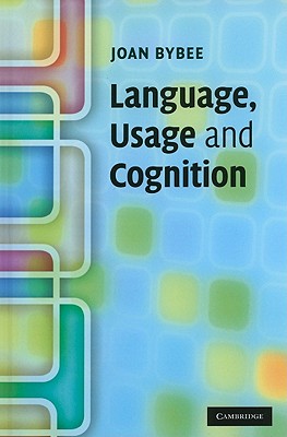 Language, Usage and Cognition