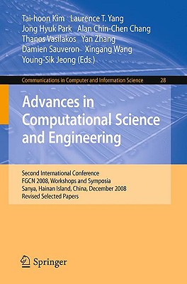 Advances in Computational Science and Engineering: Second International Conference, FGCN 2008, Workshops and Symposia, Sanya, Ha