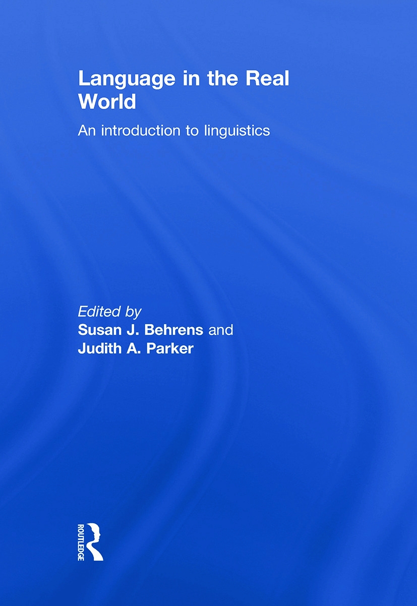 Language in the Real World: An Introduction to Linguistics