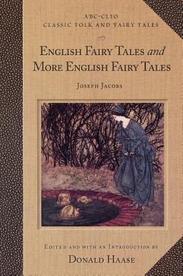 English Fairy Tales and More English Fairy Tales: And, More English Fairy Tales