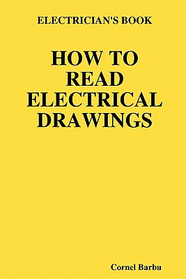 How to Read Electrical Drawings: Electrician’s Book